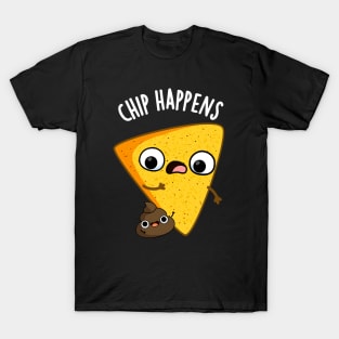 Chip Happens Funny Poop Puns T-Shirt